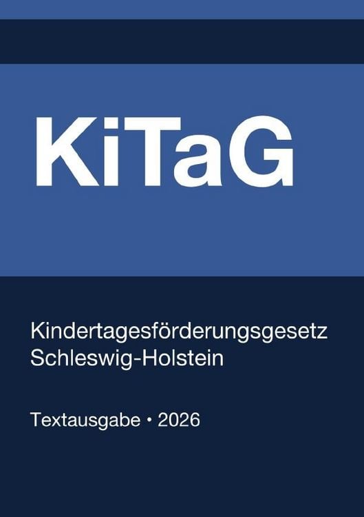 Produktbild: KiTaG - Kindertagesf&ouml;rderungsgesetz Schleswig-Holstein 2026