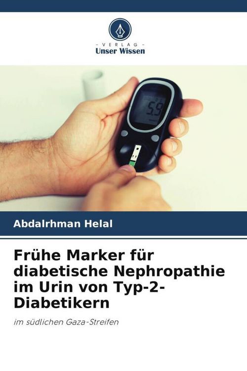 Produktbild: Fr&uuml;he Marker f&uuml;r diabetische Nephropathie im Urin von Typ-2-Diabetikern