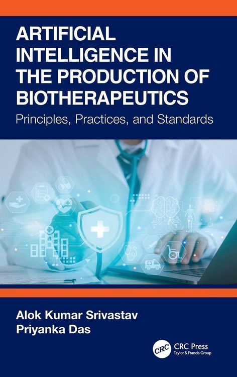 Produktbild: Artificial Intelligence in the Production of Biotherapeutics