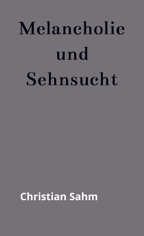 Produktbild: Melancholie und Sehnsucht