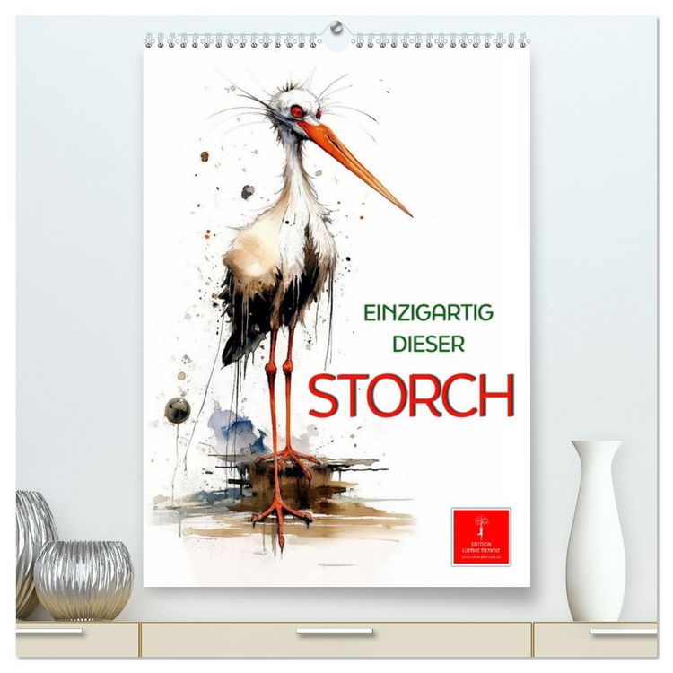 Produktbild: Einzigartig - dieser Storch (hochwertiger Premium Wandkalender 2026 DIN A2 hoch), Kunstdruck in Hochglanz