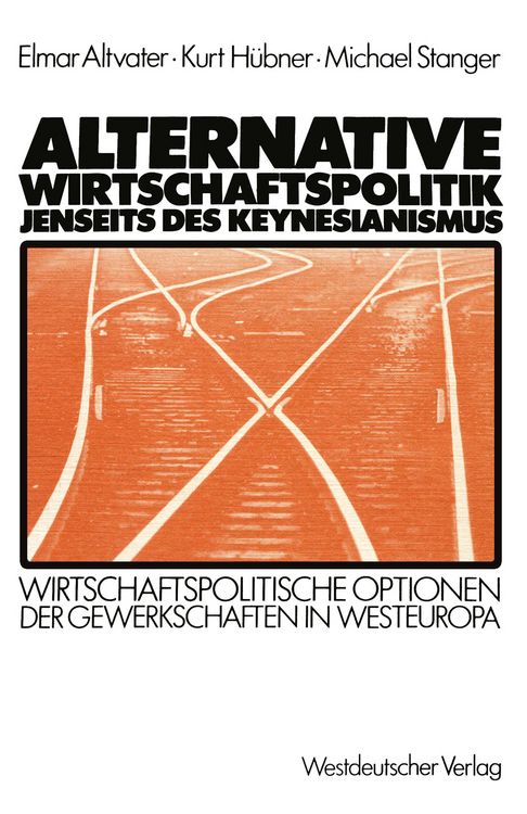 Produktbild: Alternative Wirtschaftspolitik jenseits des Keynesianismus