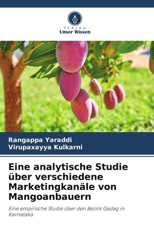Produktbild: Eine analytische Studie &uuml;ber verschiedene Marketingkan&auml;le von Mangoanbauern
