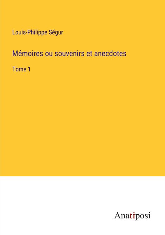 Produktbild: M&eacute;moires ou souvenirs et anecdotes
