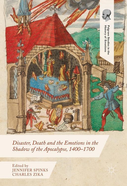 Produktbild: Disaster, Death and the Emotions in the Shadow of the Apocalypse, 1400-1700