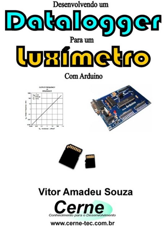 Produktbild: Desenvolvendo Um Datalogger Para Um Lux&iacute;metro Com Arduino