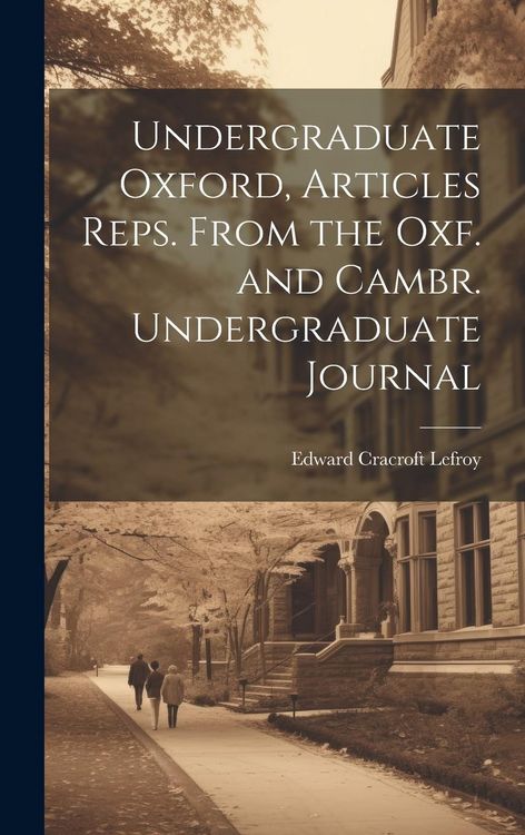 Produktbild: Undergraduate Oxford, Articles Reps. From the Oxf. and Cambr. Undergraduate Journal