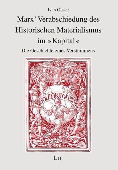 Produktbild: Glaser, I: Marx' Verabschiedung des Historischen Materialism