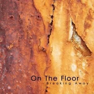 Produktbild: On The Floor: Breaking Away
