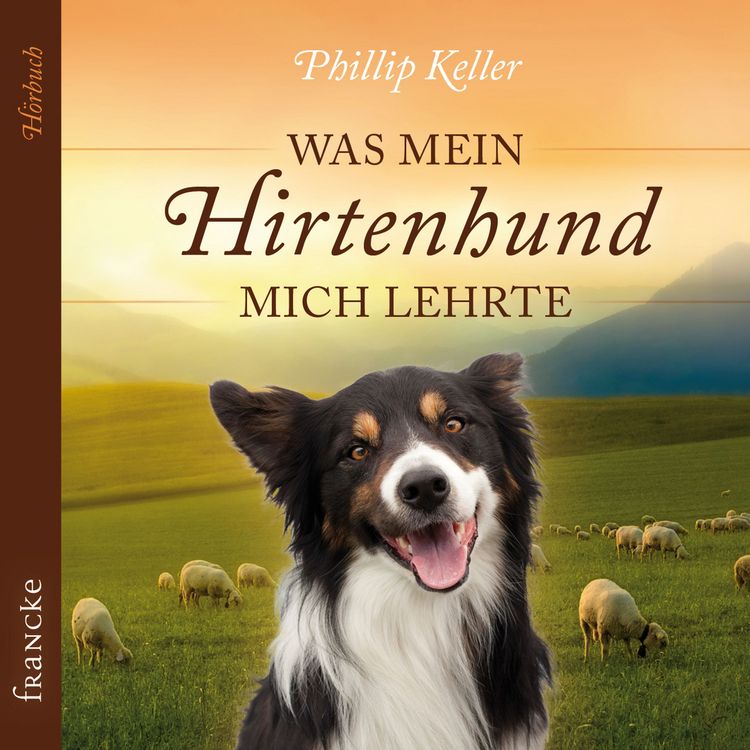 Produktbild: Was mein Hirtenhund mich lehrte
