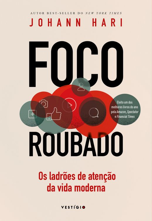 Produktbild: Foco roubado: Os ladr&otilde;es de aten&ccedil;&atilde;o da vida moderna