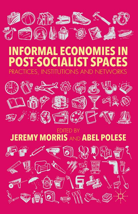 Produktbild: Informal Economies in Post-Socialist Spaces