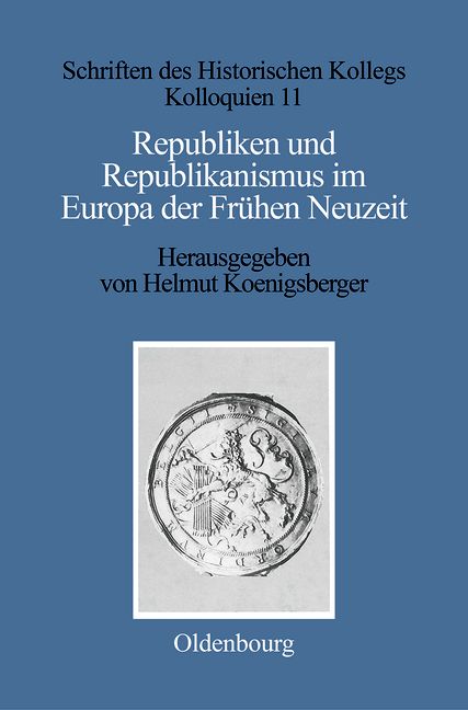 Produktbild: Republiken und Republikanismus im Europa der Fr&uuml;hen Neuzeit