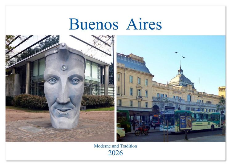 Produktbild: Buenos Aires - Moderne und Tradition (Tischkalender 2026 DIN A5 quer), CALVENDO Monatskalender