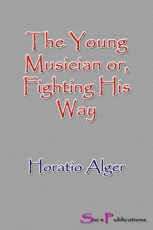 Produktbild: The Young Musician or, Fighting His Way