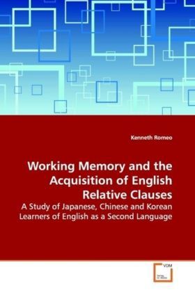 Produktbild: Romeo, K: Working Memory and the Acquisition of English Rela