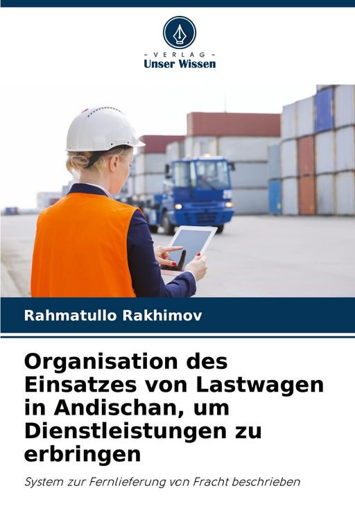 Produktbild: Organisation des Einsatzes von Lastwagen in Andischan, um Dienstleistungen zu erbringen