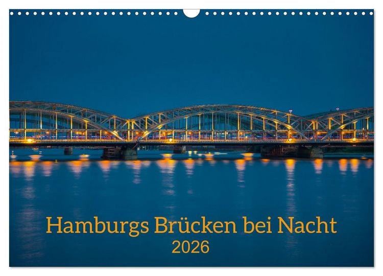 Produktbild: Hamburgs Br&uuml;cken bei Nacht (Wandkalender 2026 DIN A3 quer), CALVENDO Monatskalender