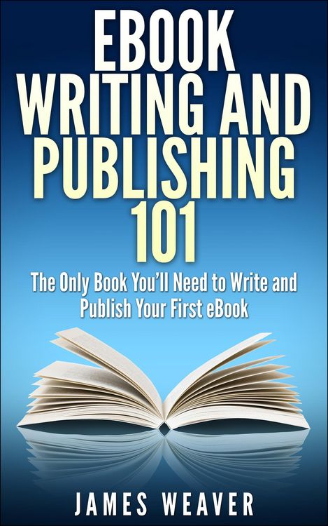 Produktbild: EBook Writing and Publishing 101: The Only Book You'll Need to Write and Publish Your First eBook