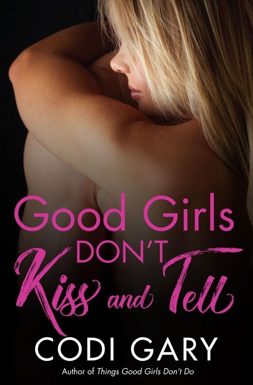 Produktbild: Good Girls Don't Kiss and Tell