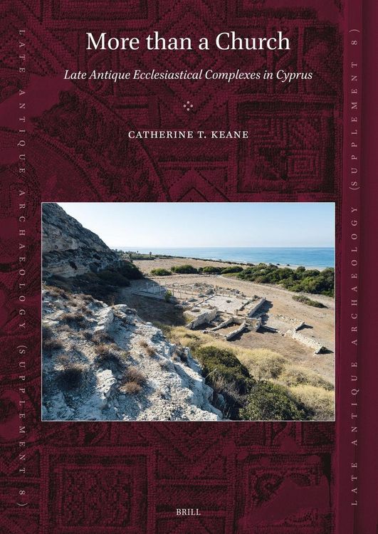 Produktbild: More Than a Church: Late Antique Ecclesiastical Complexes in Cyprus