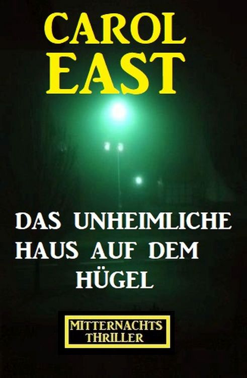 Produktbild: Das unheimliche Haus auf dem H&uuml;gel: Mitternachtsthriller