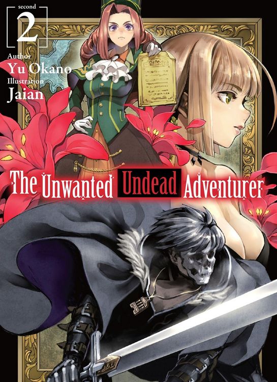Produktbild: The Unwanted Undead Adventurer (Light Novel): Volume 2