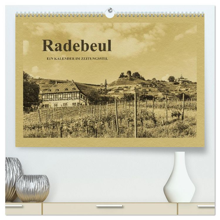 Produktbild: Radebeul - Ein Kalender im Zeitungsstil (hochwertiger Premium Wandkalender 2026 DIN A2 quer), Kunstdruck in Hochglanz