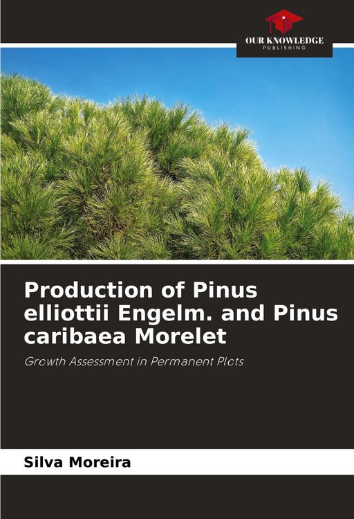Produktbild: Production of Pinus elliottii Engelm. and Pinus caribaea Morelet