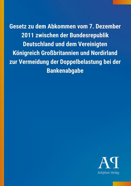 Produktbild: Gesetz zu dem Abkommen vom 7. Dezember 2011 zwischen der Bun