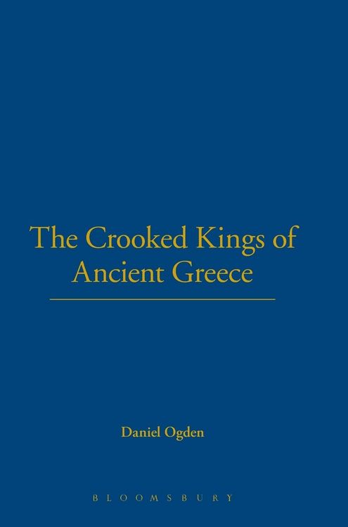Produktbild: The Crooked Kings of Ancient Greece