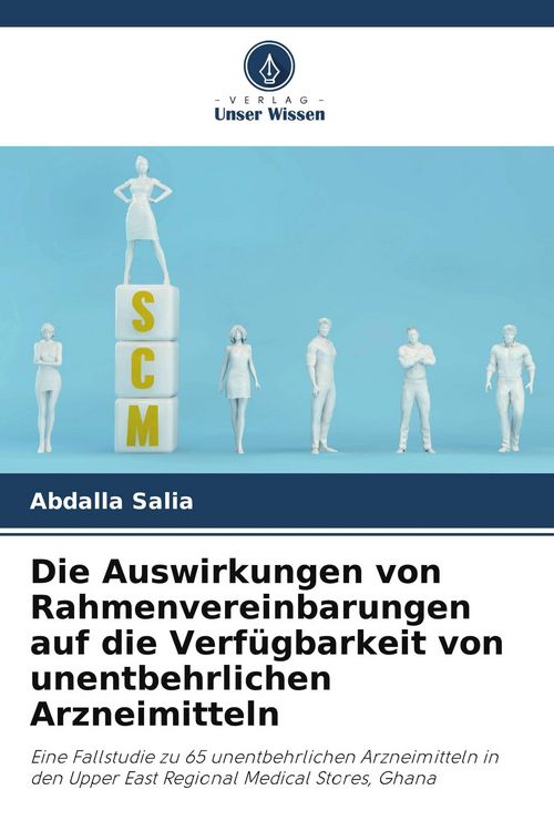 Produktbild: Die Auswirkungen von Rahmenvereinbarungen auf die Verf&uuml;gbarkeit von unentbehrlichen Arzneimitteln