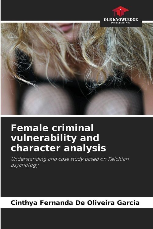 Produktbild: Female criminal vulnerability and character analysis