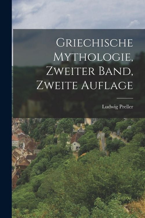 Produktbild: Griechische Mythologie, Zweiter Band, Zweite Auflage