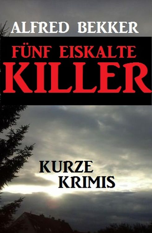 Produktbild: F&uuml;nf eiskalte Killer