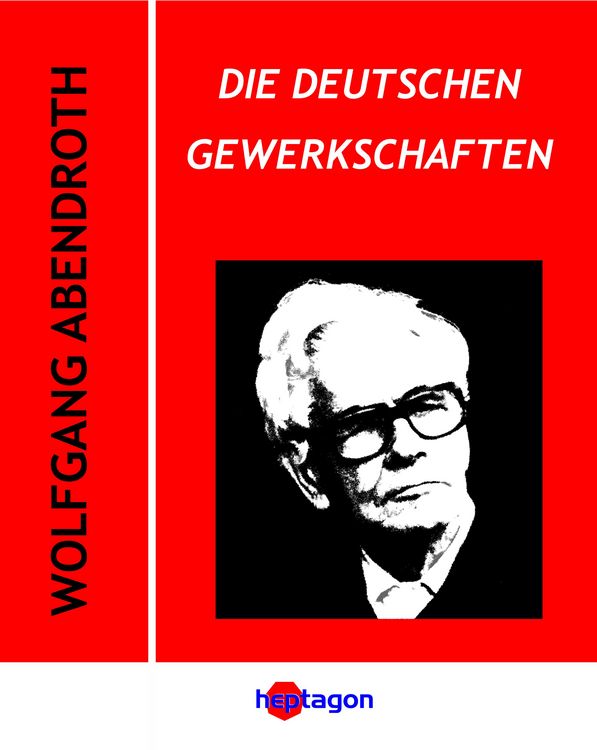Produktbild: Die deutschen Gewerkschaften