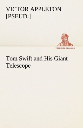 Produktbild: Tom Swift and His Giant Telescope