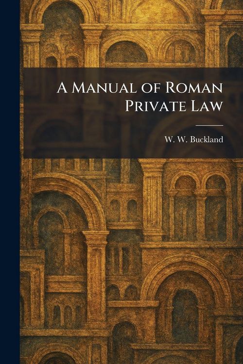 Produktbild: A Manual of Roman Private Law