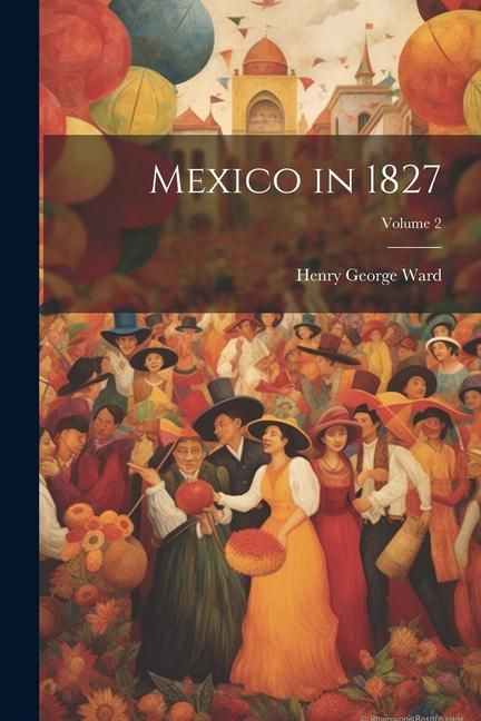 Produktbild: Mexico in 1827; Volume 2