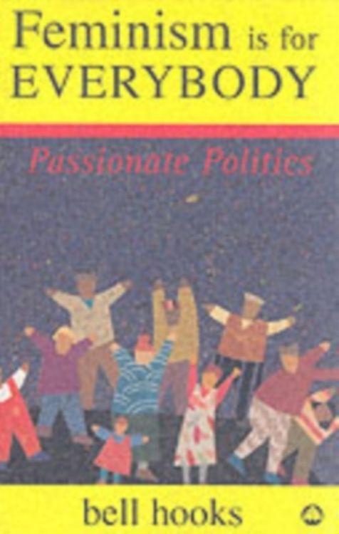 Produktbild: Feminism is for Everybody: Passionate Politics