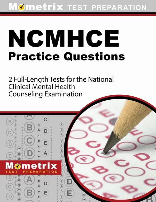 Produktbild: NCMHCE Practice Questions 2022 and 2023 - 2 Full-Length Tests for the National Clinical Mental Health Counseling Examination