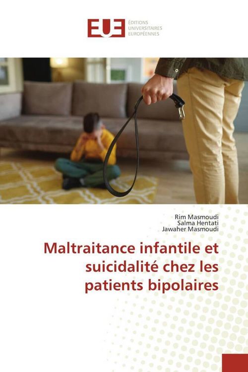 Produktbild: Maltraitance infantile et suicidalit&eacute; chez les patients bipolaires