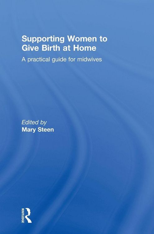 Produktbild: Supporting Women to Give Birth at Home
