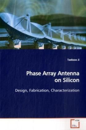 Produktbild: Ji, T: Phase Array Antenna on Silicon