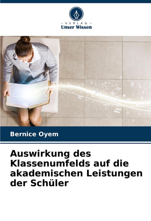 Produktbild: Auswirkung des Klassenumfelds auf die akademischen Leistungen der Sch&uuml;ler