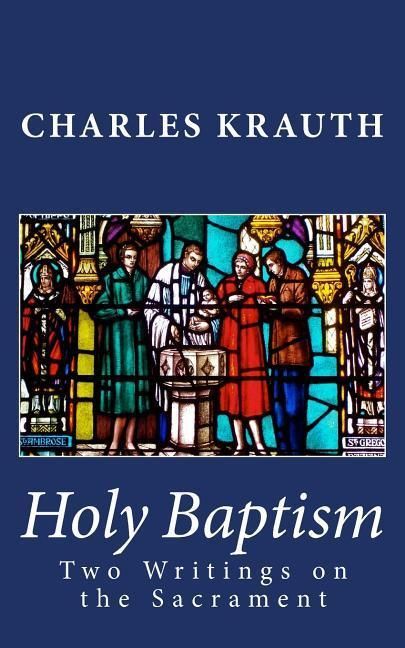 Produktbild: Holy Baptism: Two Writings on the Sacrament
