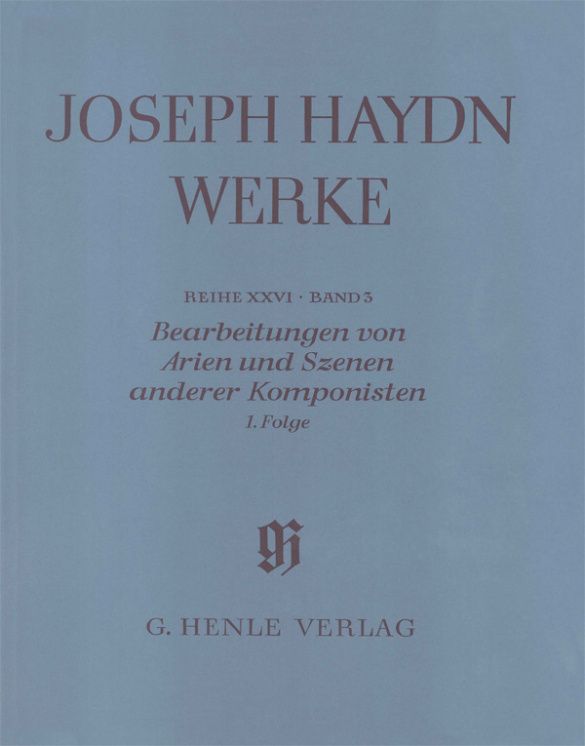 Produktbild: Haydn, Joseph - Bearbeitungen von Arien und Szenen anderer Komponisten, 1. Folge. Folge.1