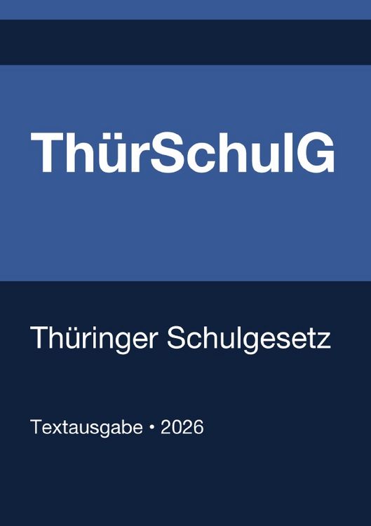 Produktbild: Th&uuml;rSchulG - Th&uuml;ringer Schulgesetz 2026