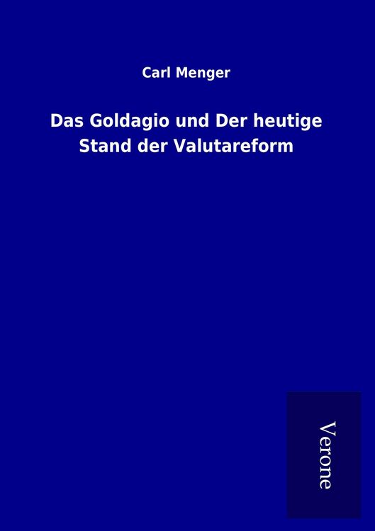 Produktbild: Das Goldagio und Der heutige Stand der Valutareform