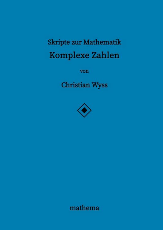 Produktbild: Skripte zur Mathematik - Komplexe Zahlen